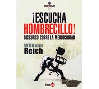 ¡Escucha, hombrecillo!: DISCURSO SOBRE LA MEDIOCRIDAD