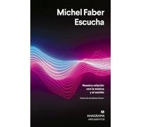 Escucha: Nuestra relación con la música y el sonido
