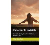 Escuchar lo invisible: Cuando la videncia y la mediumnidad forman parte de la vida