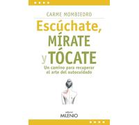 Escúchate, mírate y tócate: Un camino para recuperar el arte del autocuidado