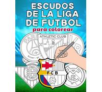 Escudos de la liga de futbol para colorear: Diviértete coloreando los escudos de tus clubes favoritos