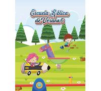 Escuela Bíblica de Verano: 6 Edición