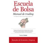Escuela De Bolsa: Manual De Trading - Serrano Ruiz, Francisca Serrano Ruiz, Francisca (Auteur)
