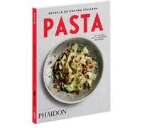 Escuela De Cocina Italiana Pasta (Italian Cooking School: Pasta) (Spanish Edition)