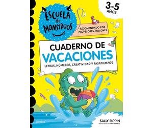 Escuela de Monstruos. Cuaderno de actividades - Cuaderno de vacaciones: Letras, números, creatividad y pasatiempos para niños de 3 a 5 años