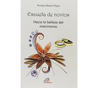Escuela de novios: Hacia la belleza del matrimonio