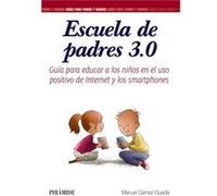 Escuela De Padres 3.0 Gámez - Guadix, Manuel (Auteur)
