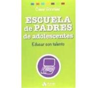 Escuela De Padres De Adolescentes: Educar Con Talento - González Vázquez, Óscar González Vázquez, Óscar (Auteur)