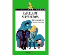 Escuela de superheroes / School of superheroes