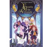 Escuela de Villanos | Marta Álvarez Lafuente Marta Álvarez Lafuente (Auteur)