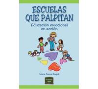 Escuelas que palpitan: Educación emocional en acción