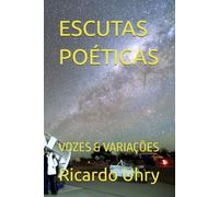 ESCUTAS POÉTICAS: VOZES & VARIAÇÕES
