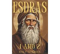 Esdras 1 and 2: Lost Books of The Bible Apocrypha Collection