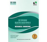 ESE 2026 Mechanical Engineering - Topicwise Objective Solved Paper-II | 31 Years Previous Year Questions Solution with Explanations | For UPSC Engineering Services Prelims Exam