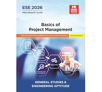 ESE 2026: Preliminary Exam: Basic of Project Management | GS-Paper-I | UPSC Engineering Services Examination - General Studies And Engineering Aptitude Book| Well Illustrated Theory With PYQ along-wit