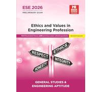 ESE 2026 : Preliminary Exam : Ethics and Values in Engineering Profession | GS-Paper-I | UPSC Engineering Services Examination - General Studies And Engineering Aptitude Book| Theory, PYQ & Practice Q