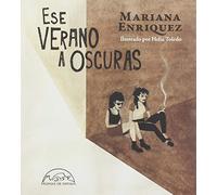 Ese verano a oscuras/ That Summer in the Dark