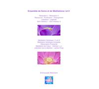 Esemble de Soins et de Méditations I et II