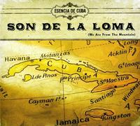 Esencia De Cuba - Son De La Loma (We are from The Mountain) [Import]