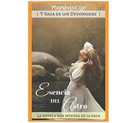 Esencia Del Astro: ( V Saga De Los Devonshire ) Una De Mejores Novelas Victorianas De Romance