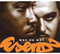 Eseno - Why Oh Why