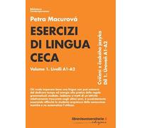 Esercizi di lingua ceca. Livelli A1-A2 (Vol. 1)