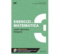 Esercizi di matematica. Con estensioni online. Limiti, derivate, integrali (Vol. 3)