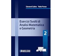 Esercizi svolti di analisi matematica e geometria 2. Con TextInCloud