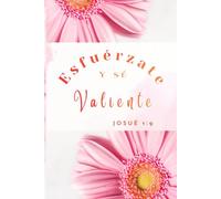 Esfuérzate y Sé Valiente.