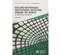 ESG and Responsible Institutional Investing Around the World: A Critical Review