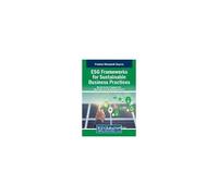 Esg Frameworks For Sustainable Business Practices