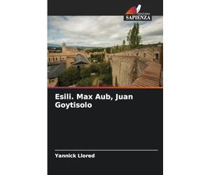 Esili. Max Aub, Juan Goytisolo