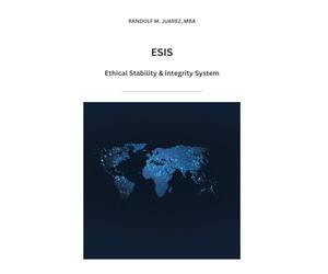ESIS® - The Foundational Model for Ethical Stability and Financial Integrity