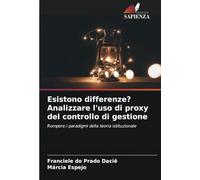 Esistono differenze? Analizzare l'uso di proxy del controllo di gestione: Rompere i paradigmi della teoria istituzionale