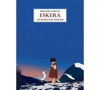 Eskera au bord du monde Bérengère Cournut (Auteur)