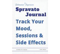 Esketamine for Depression, Spravato Journal: 2nd Edition, Vol 2