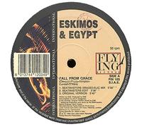 ESKIMOS & EGYPT - ESKIMOS & EGYPT / FALL FROM GRACE