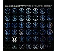 Eskimos & Egypt - ESKIMOS & EGYPT / STATE OF SURRENDER EP