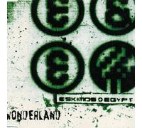 Eskimos & Egypt - Wonderland [Import]