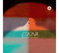 Eskina – We Were the Moon