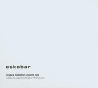 Eskobar - Singles Collection Vol.1
