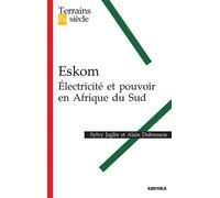 Eskom. Électricité et pouvoir en Afrique du Sud - Sylvy Jaglin - Karthala - broché - Etude