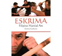 Eskrima: Filipino Martial Art