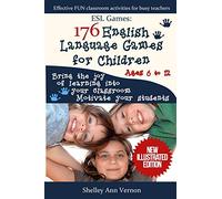 ESL Games: 176 English Language Games for Children: Make your teaching easy and fun