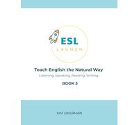 ESL Launch Curriculum Book 3: Teach English the Natural Way
