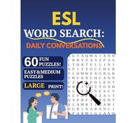 ESL Word Search: Daily Conversations: 60 Easy & Medium Puzzles to Learn Everyday English Phrases | Large Print | For Beginners & Intermediate ESL Learners