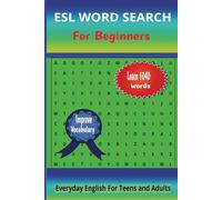 ESL Word Search for Beginners-Everyday English for Teens and Adults: Easy to read English vocabulary word searches for beginners |6.9 inches|65 ... improve vocabulary in a fun and relaxing way.