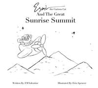 Esmè The Curious Cat And The Great Sunrise Summit