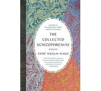 Esmé Weijun Wang – The Collected Schizophrenias: Essays – Livre en VO, Poche