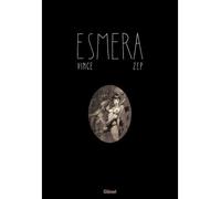 Esmera édition luxe L'intégrale, Edition luxe - Zep - Glénat - cartonné - Bande dessinée